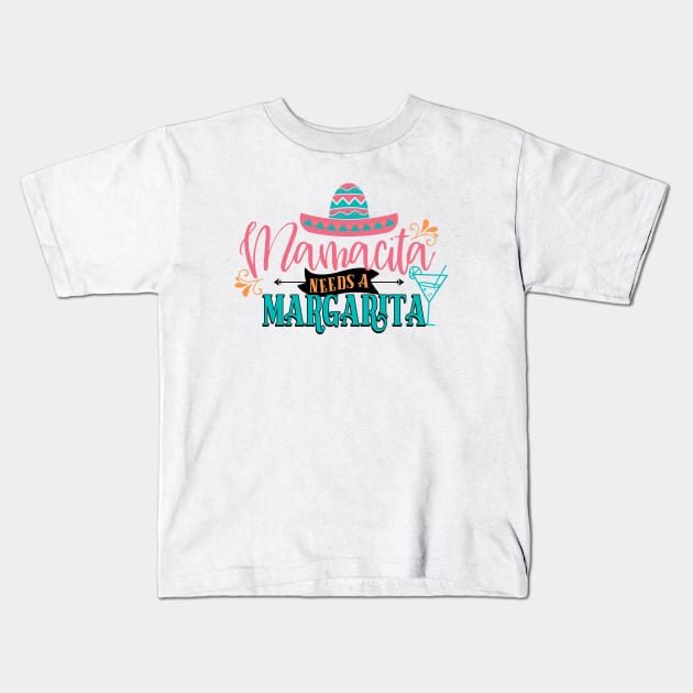 Mamacita Needs A Margarita Kids T-Shirt by My Tribe Apparel